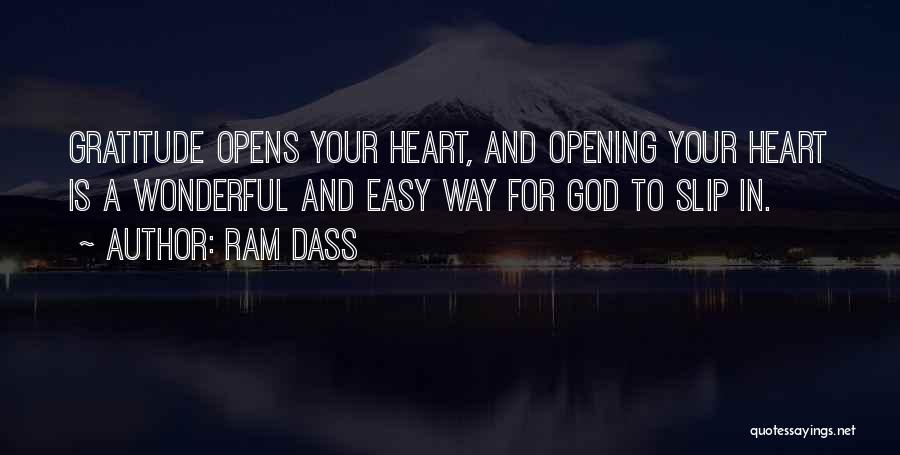 Opening Your Heart To God Quotes By Ram Dass