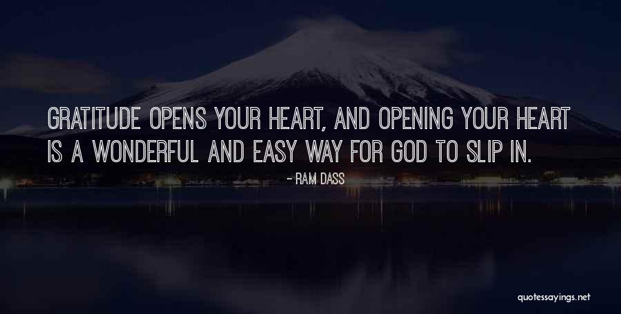 Opening Your Heart To God Quotes By Ram Dass