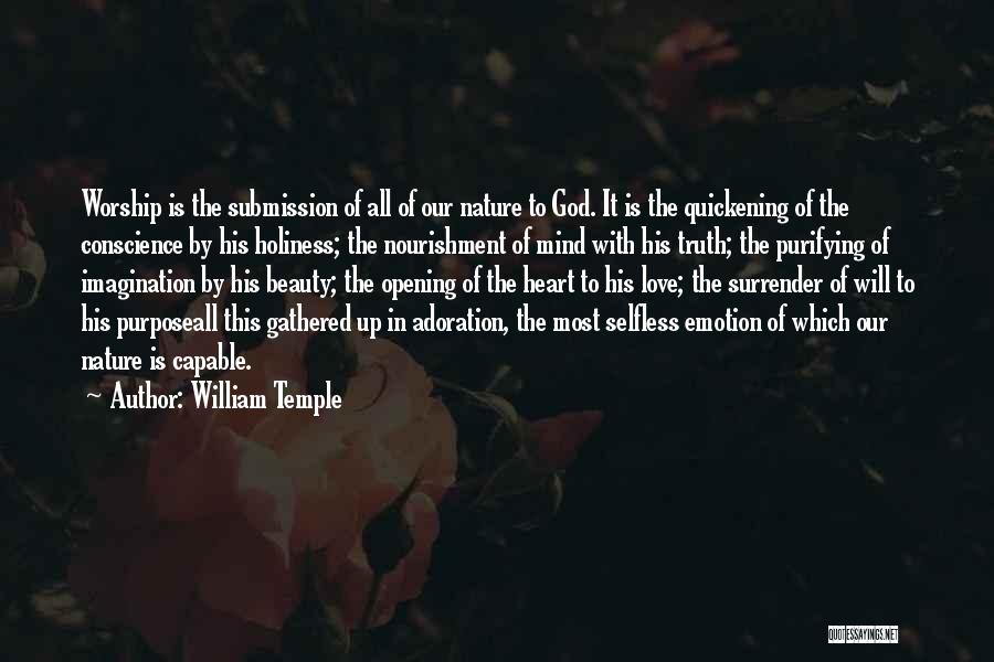 Opening Your Heart To God Quotes By William Temple