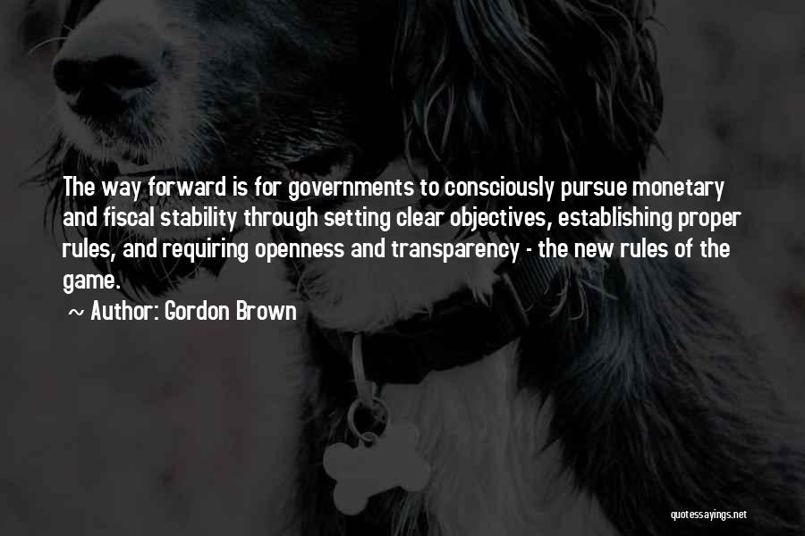 Openness And Transparency Quotes By Gordon Brown