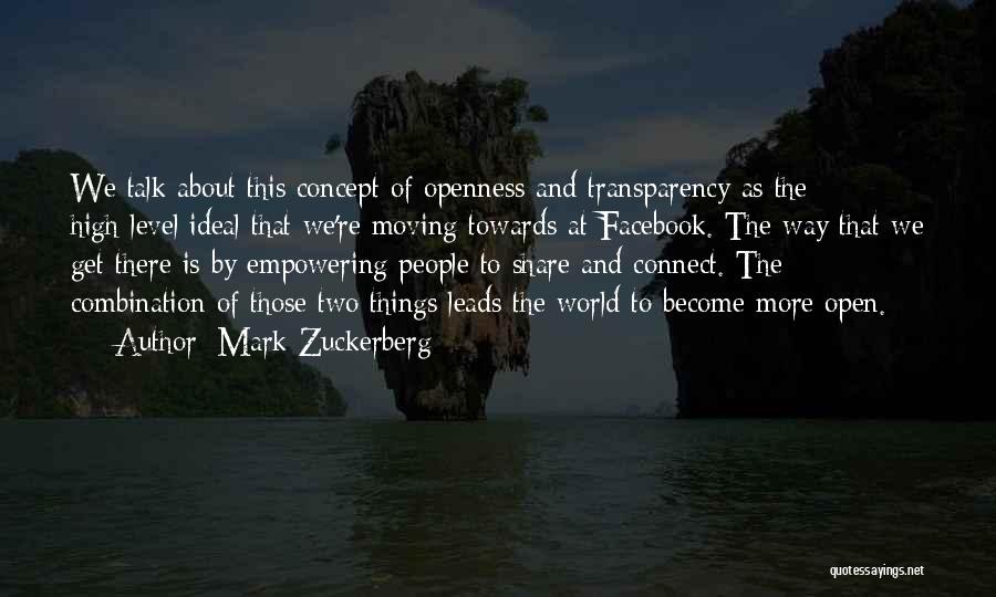 Openness And Transparency Quotes By Mark Zuckerberg