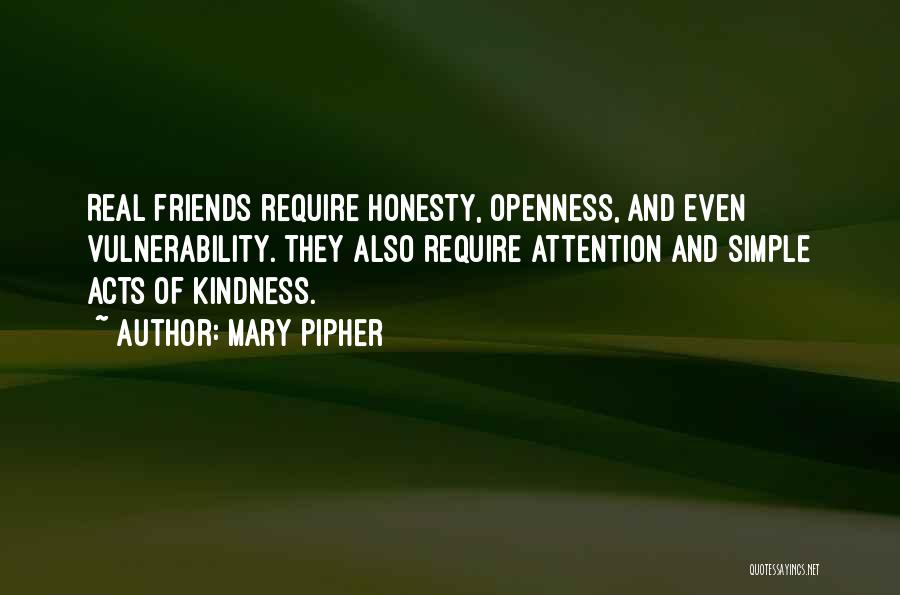 Openness In Friendship Quotes By Mary Pipher