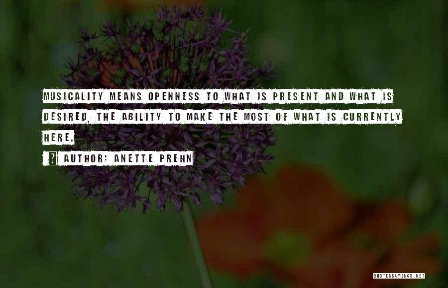Openness Quotes By Anette Prehn