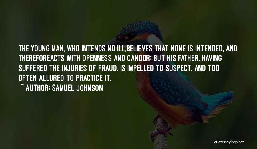 Openness Quotes By Samuel Johnson