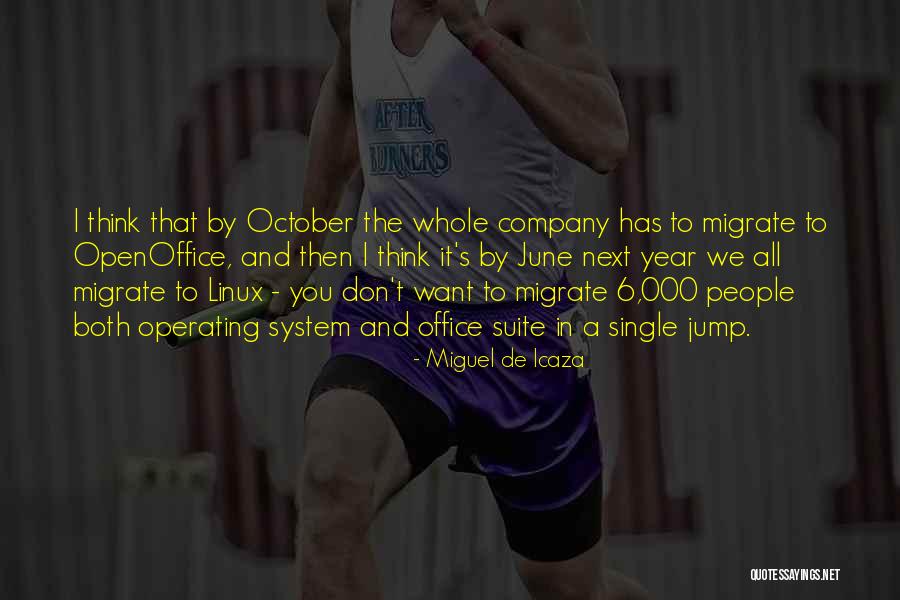 Openoffice Quotes By Miguel De Icaza Openoffice Quotes By Miguel De Icaza