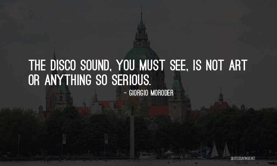 Openstack Swift Quotes By Giorgio Moroder