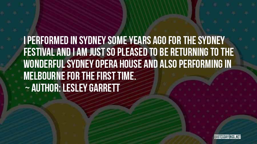 Opera House Quotes By Lesley Garrett