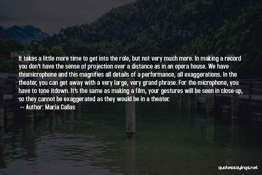 Opera House Quotes By Maria Callas