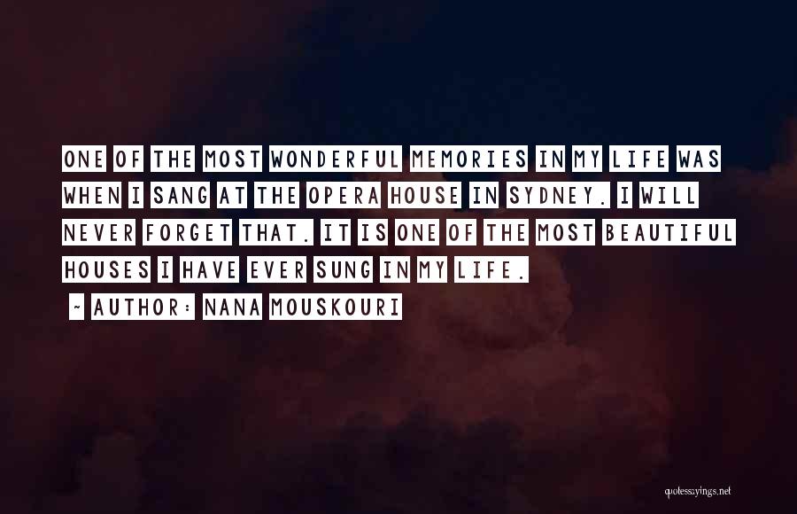 Opera House Quotes By Nana Mouskouri