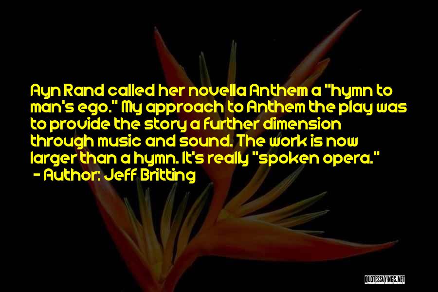 Opera Man Quotes By Jeff Britting
