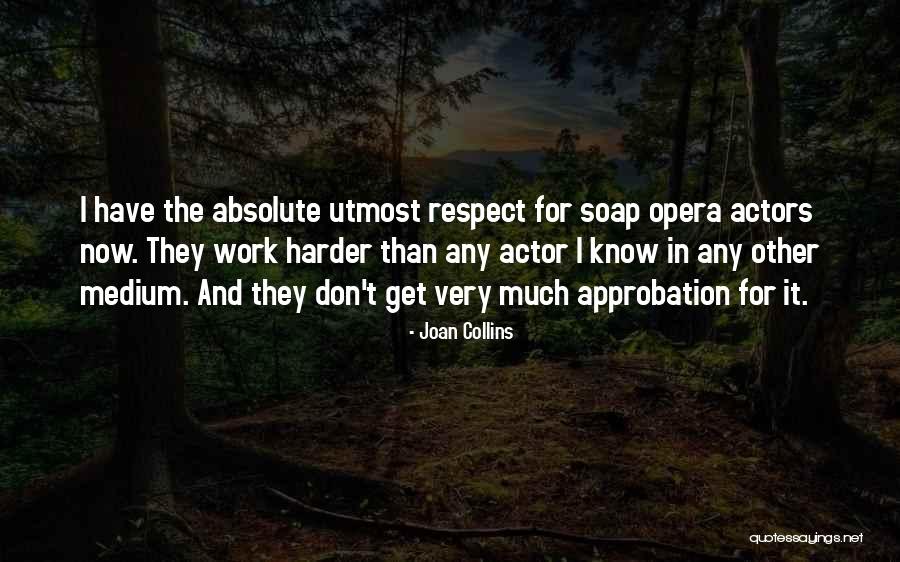 Opera Now Quotes By Joan Collins Opera Now Quotes By Joan Collins