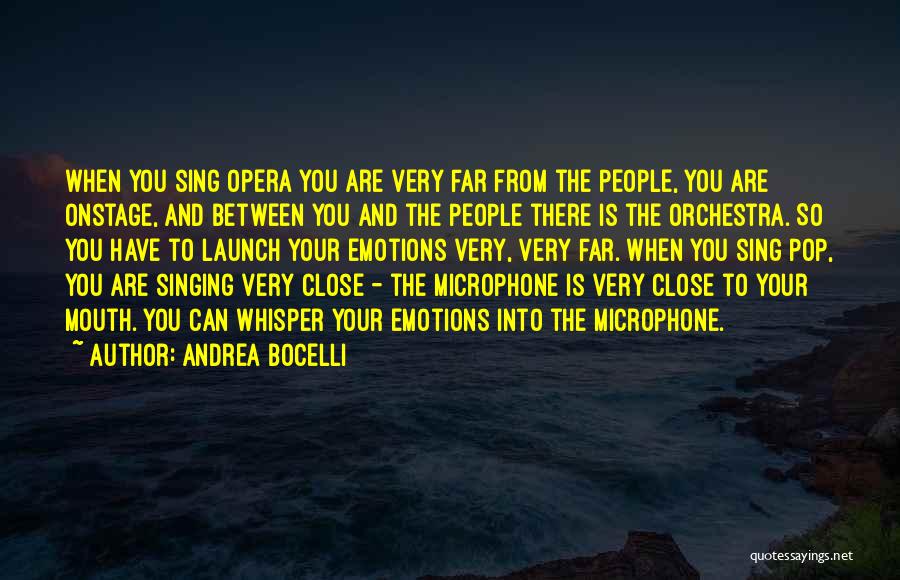 Opera Singing Quotes By Andrea Bocelli