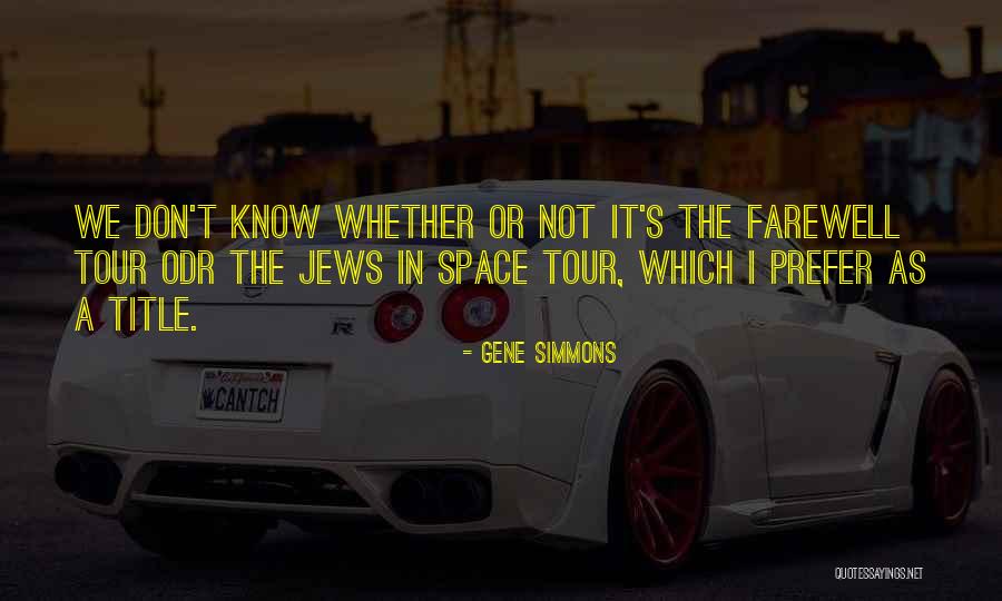 Operacje Kregoslupa Quotes By Gene Simmons Operacje Kregoslupa Quotes By Gene Simmons