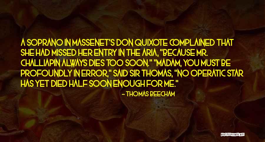 Operatic Quotes By Thomas Beecham Operatic Quotes By Thomas Beecham