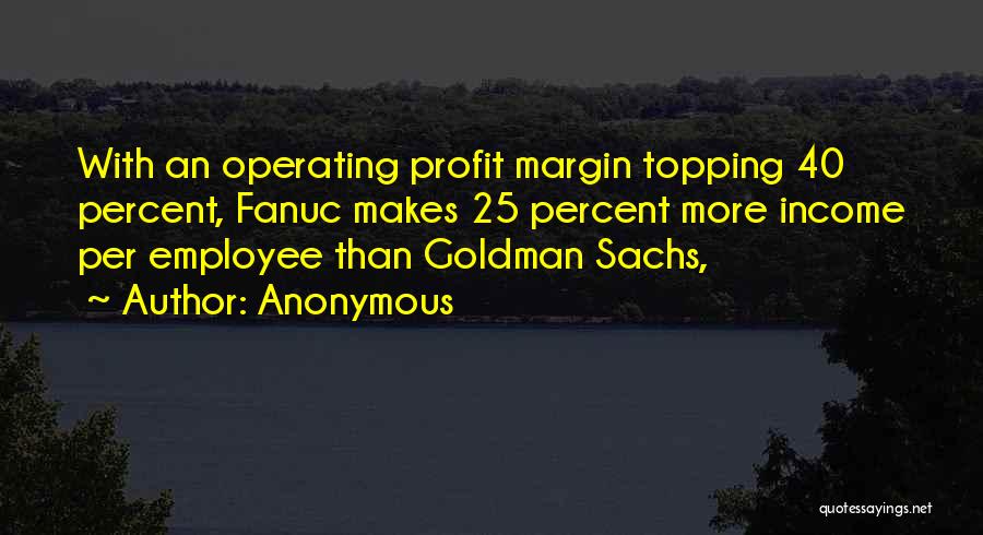 Operating Margin Quotes By Anonymous