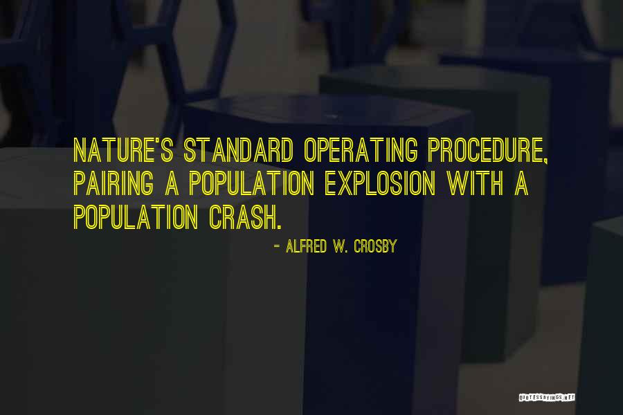 Operating Procedure Quotes By Alfred W. Crosby Operating Procedure Quotes By Alfred W. Crosby