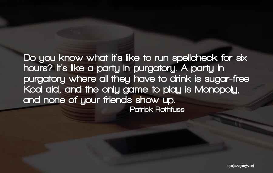 Operating Procedure Quotes By Patrick Rothfuss Operating Procedure Quotes By Patrick Rothfuss