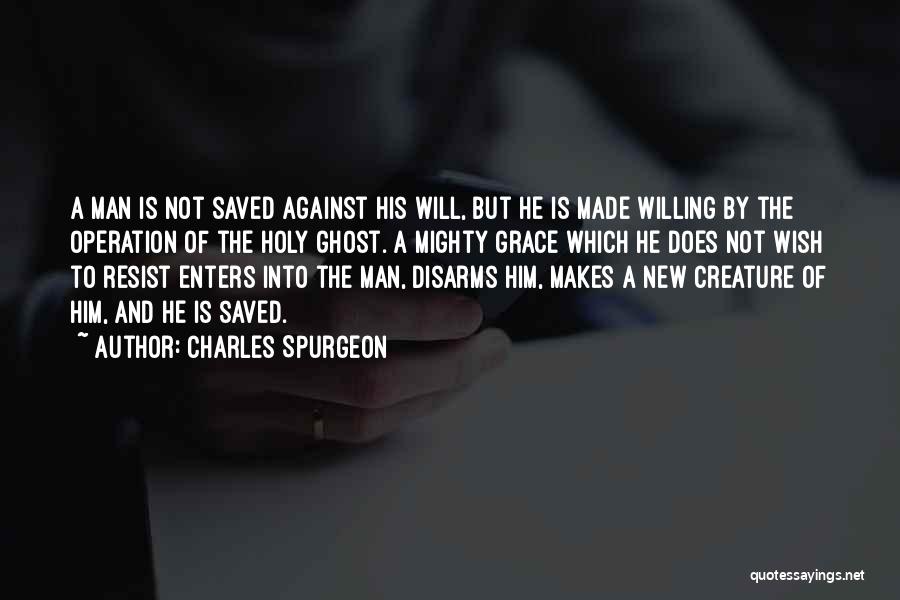Operation Quotes By Charles Spurgeon