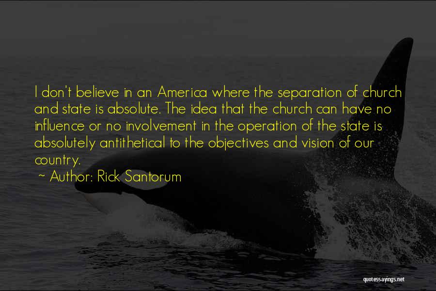 Operation Quotes By Rick Santorum