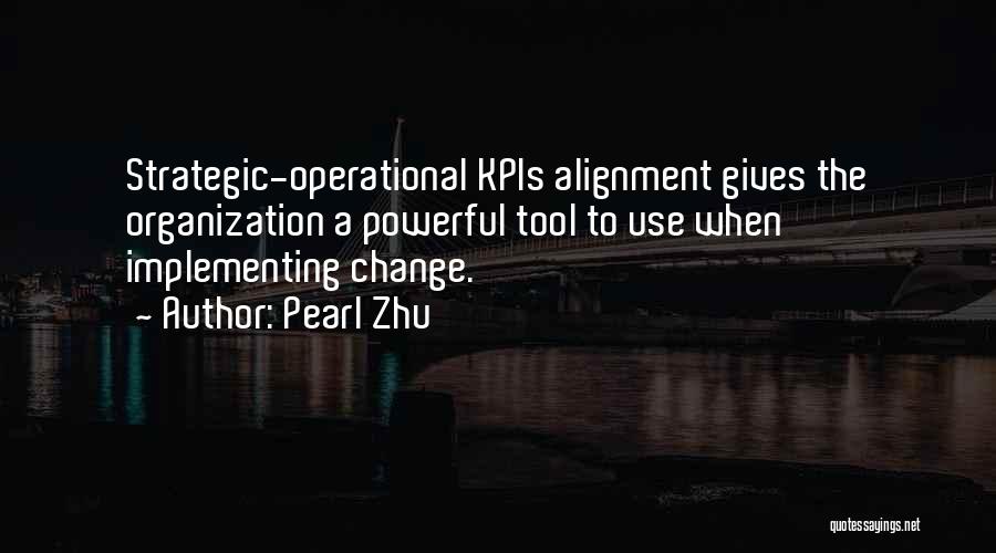 Operational Management Quotes By Pearl Zhu