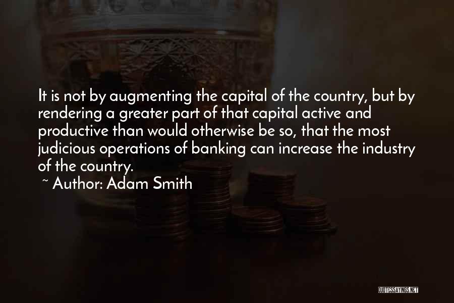 Operations Quotes By Adam Smith