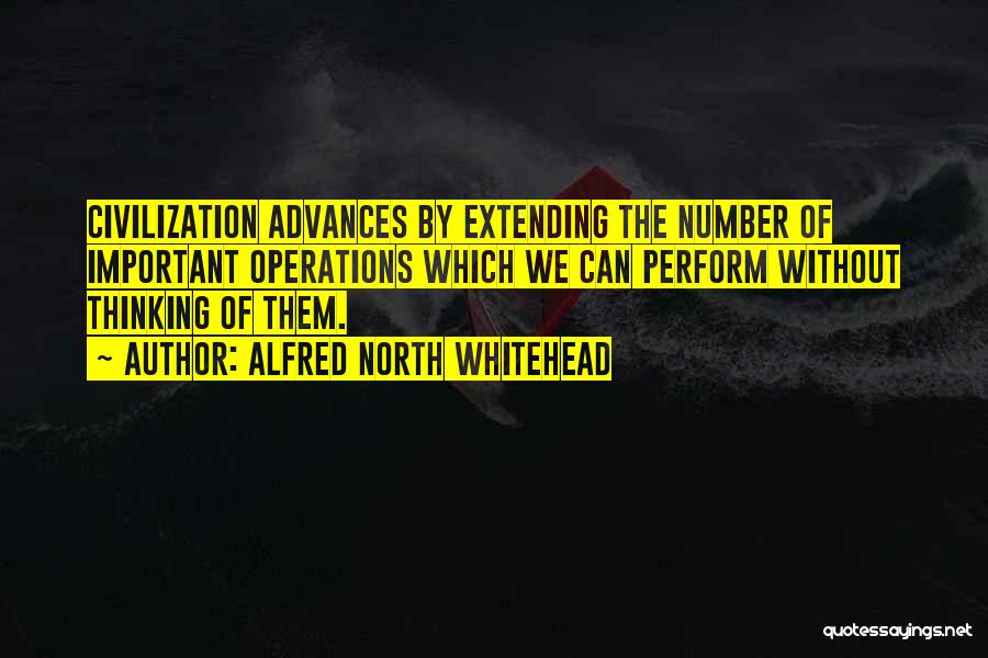 Operations Quotes By Alfred North Whitehead