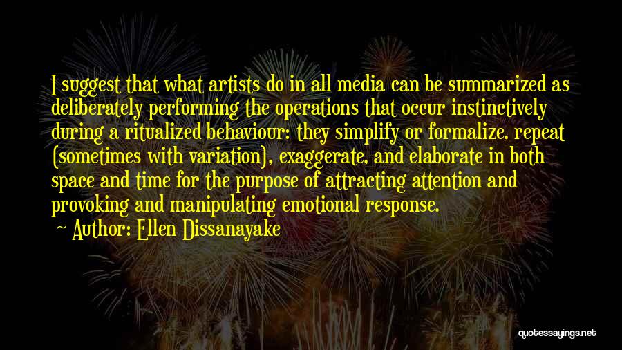 Operations Quotes By Ellen Dissanayake