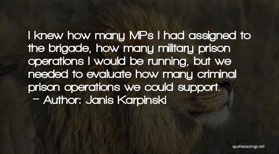 Operations Quotes By Janis Karpinski