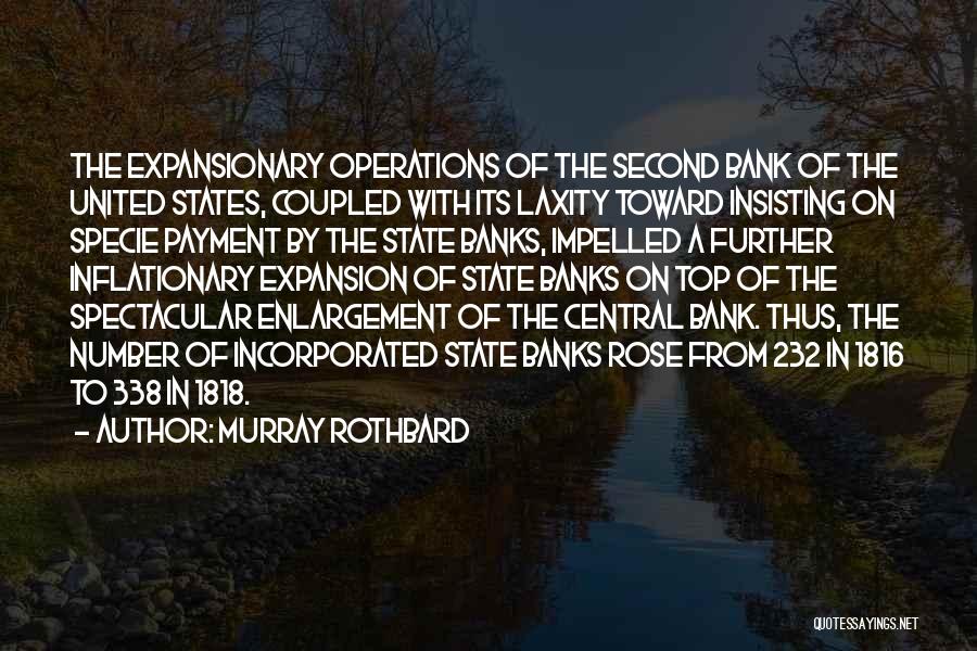 Operations Quotes By Murray Rothbard