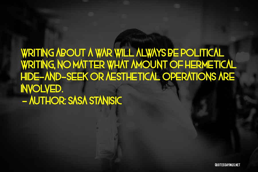 Operations Quotes By Sasa Stanisic