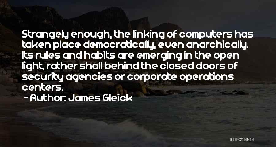 Operations Security Quotes By James Gleick