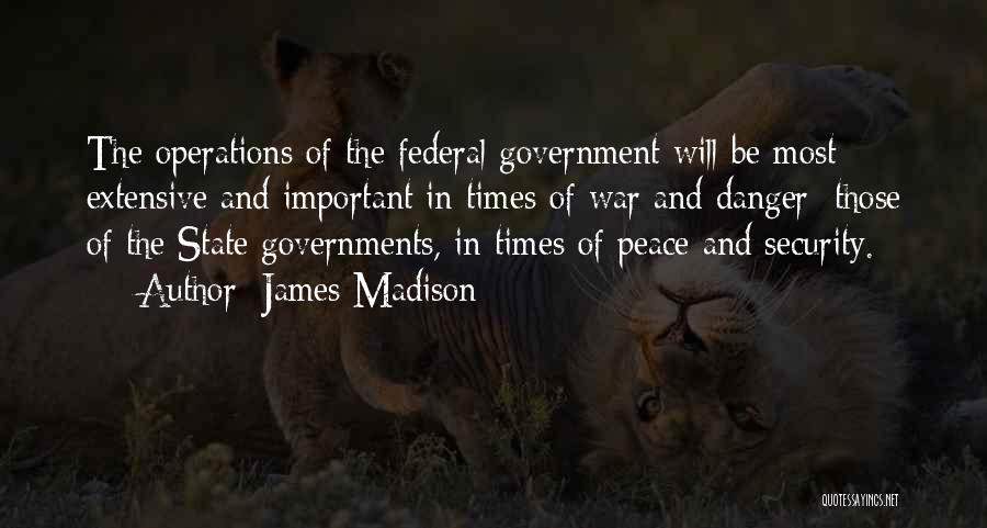 Operations Security Quotes By James Madison