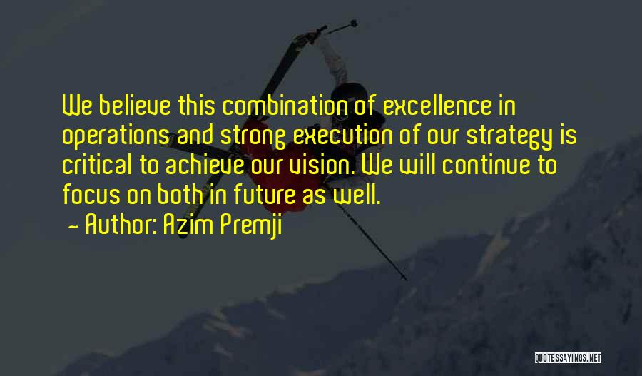 Operations Strategy Quotes By Azim Premji