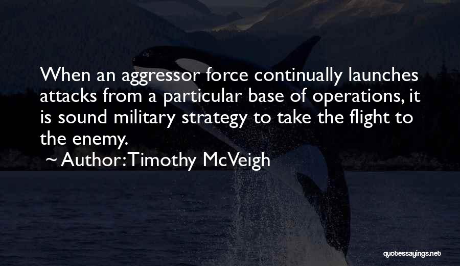 Operations Strategy Quotes By Timothy McVeigh