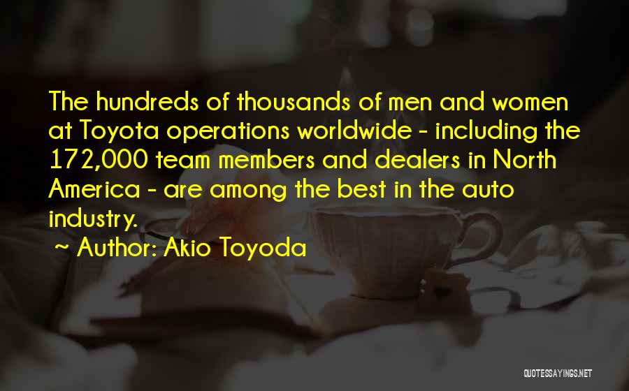 Operations Team Quotes By Akio Toyoda