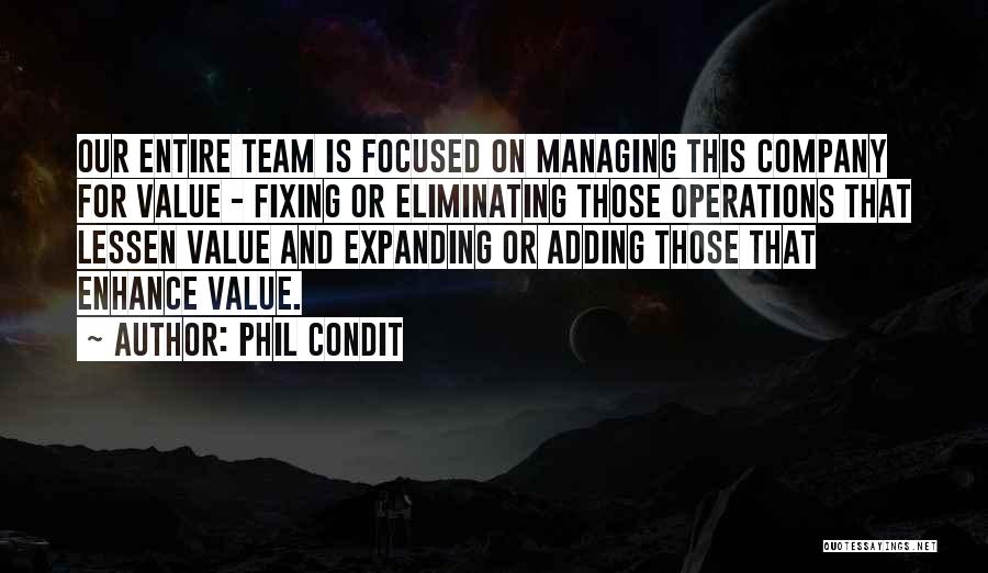 Operations Team Quotes By Phil Condit