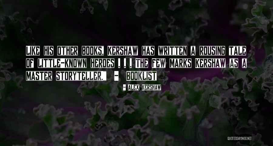 Operations Theory Quotes By Alex Kershaw Operations Theory Quotes By Alex Kershaw