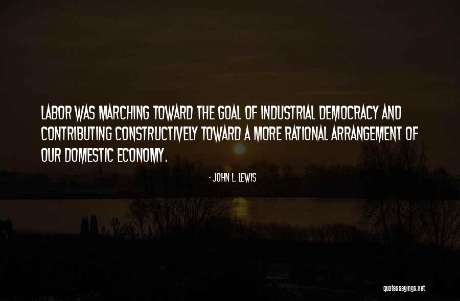 Operations Theory Quotes By John L. Lewis Operations Theory Quotes By John L. Lewis