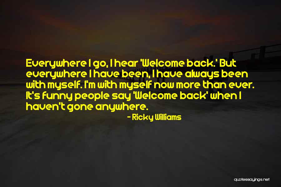 Operatives Living Quotes By Ricky Williams Operatives Living Quotes By Ricky Williams