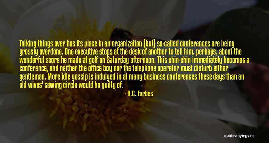 Operator In C Quotes By B.C. Forbes Operator In C Quotes By B.C. Forbes