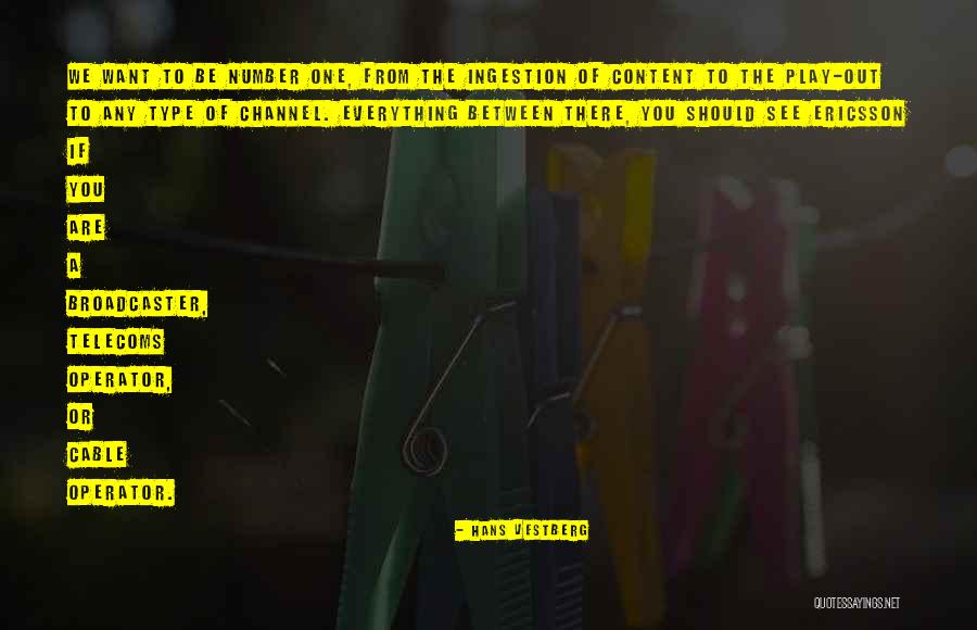 Operator Quotes By Hans Vestberg Operator Quotes By Hans Vestberg