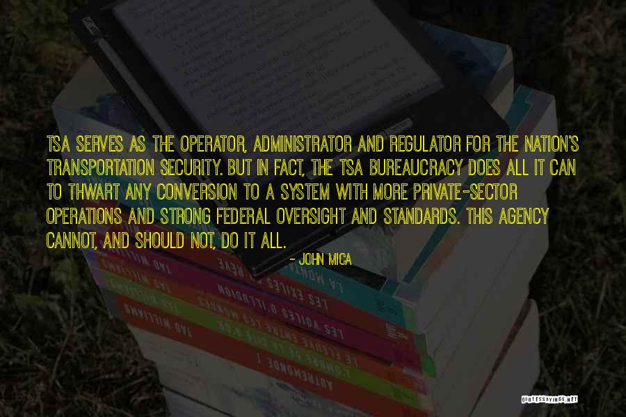 Operator Quotes By John Mica Operator Quotes By John Mica