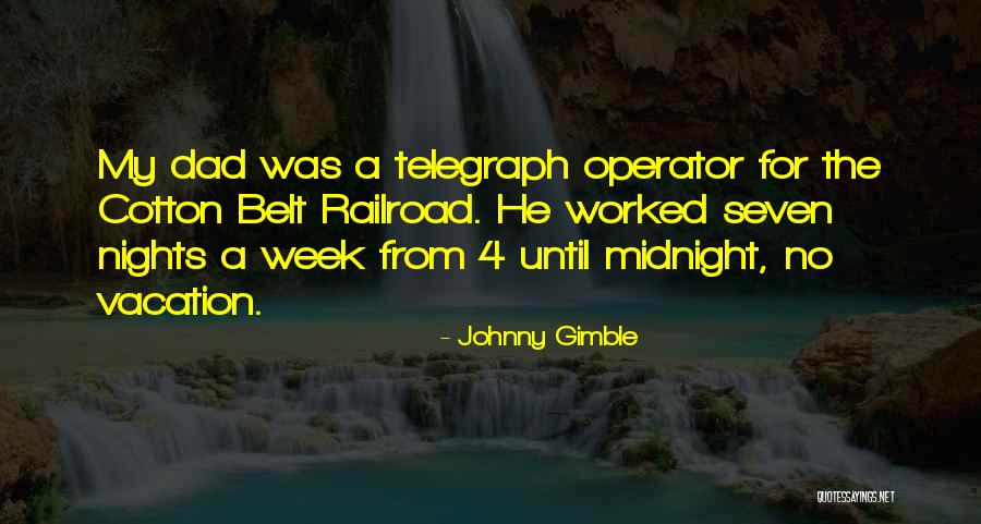 Operator Quotes By Johnny Gimble Operator Quotes By Johnny Gimble