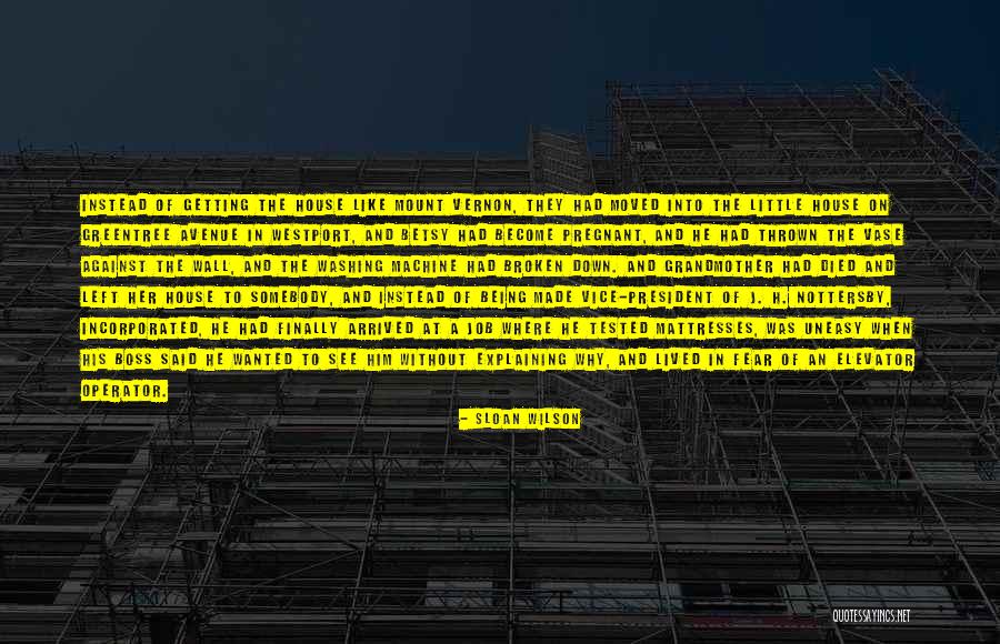 Operator Quotes By Sloan Wilson Operator Quotes By Sloan Wilson