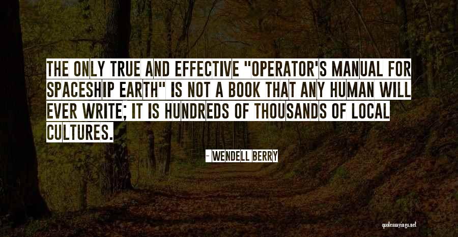Operator Quotes By Wendell Berry Operator Quotes By Wendell Berry