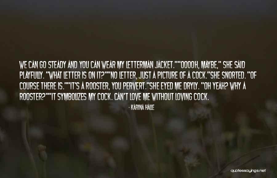 Operon L Quotes By Karina Halle Operon L Quotes By Karina Halle