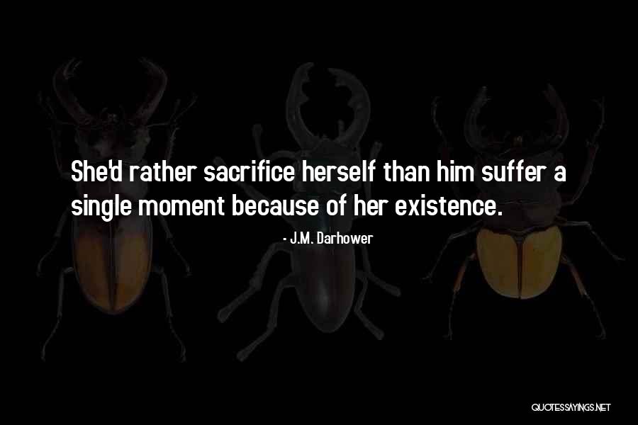 Operose Quotes By J.M. Darhower Operose Quotes By J.M. Darhower