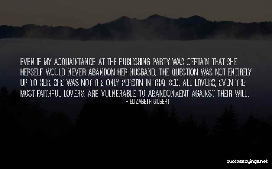 Ophelia Harkness Quotes By Elizabeth Gilbert Ophelia Harkness Quotes By Elizabeth Gilbert