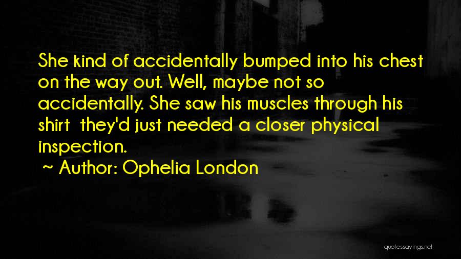 Ophelia London Quotes 1088290