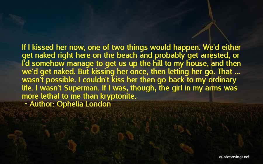 Ophelia London Quotes 1173194